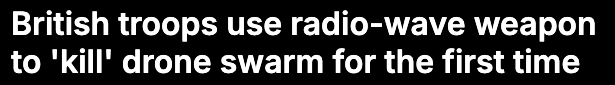 英国军方首度使用无线电波武器摧毁无人机群
